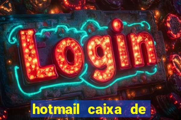 hotmail caixa de entrada entrar